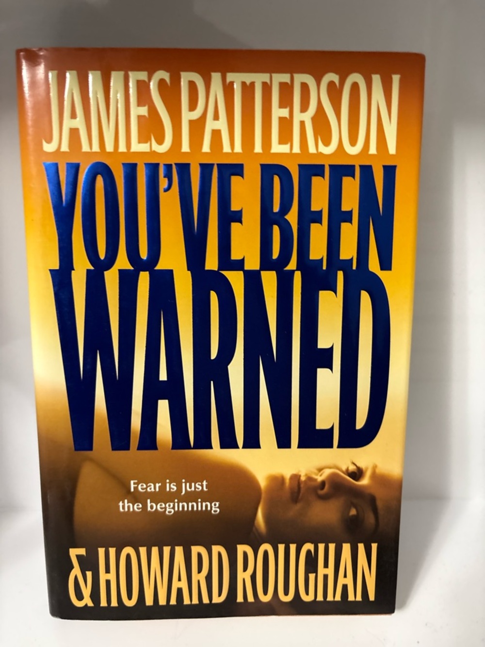 📚 3/$25 📚 James Patterson "You've Been Warned" - Hardcover Book